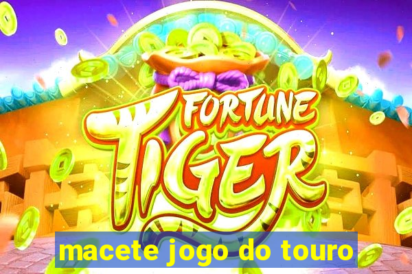 macete jogo do touro